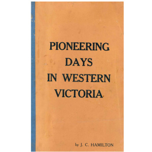 pioneering_days_in_western_victoria